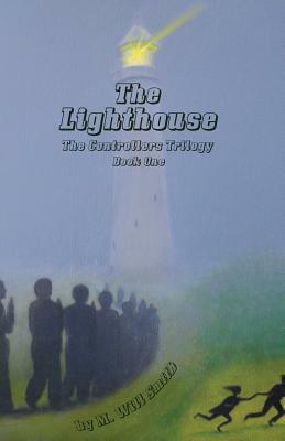 The Lighthouse by M. Will Smith