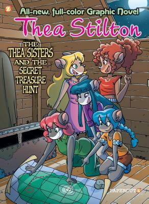 Thea Stilton Graphic Novels #8: The Thea Sisters and the Secret Treasure Hunt by Thea Stilton