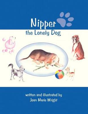 Nipper; The Lonely Dog by Joan Wright