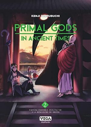 Primal Gods in Ancient Times - Tome 2 by Kenji Tsurubuchi