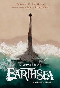 A Wizard of Earthsea: A Graphic Novel by Ursula K. Le Guin