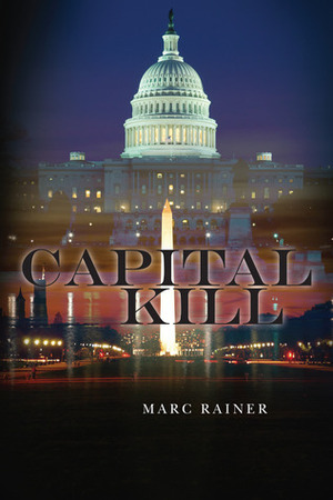 Capital Kill by Marc Rainer
