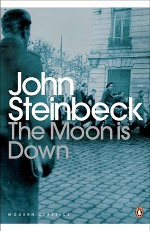 The Moon Is Down by John Steinbeck