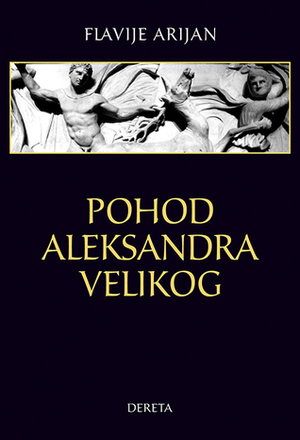 Pohod Aleksandra Velikog by Arrian