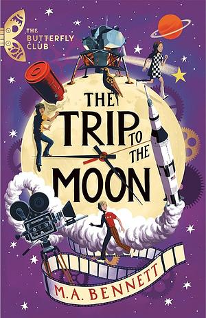 The Trip to the Moon by M.A. Bennett