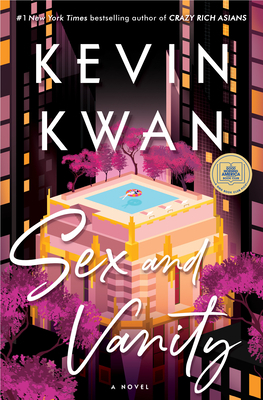 Sex and Vanity by Kevin Kwan