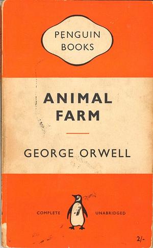 Animal Farm: 1st Edition by George Orwell, George Orwell