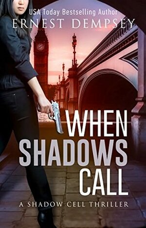 When Shadows Call by Ernest Dempsey