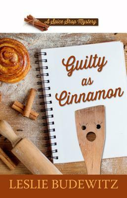 Guilty as Cinnamon by Leslie Budewitz