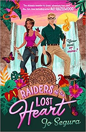 Raiders of the Lost Heart by Jo Segura