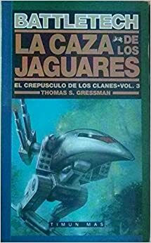 La Caza De Los Jaguares by Thomas S. Gressman