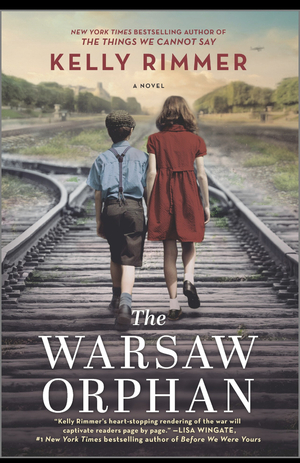 The Warsaw Orphan: A WWII Novel by Kelly Rimmer