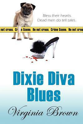 Dixie Diva Blues by Virginia Brown