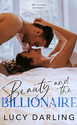 Beauty and the Billionaire by Lucy Darling