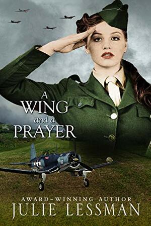 A Wing and a Prayer by Julie Lessman