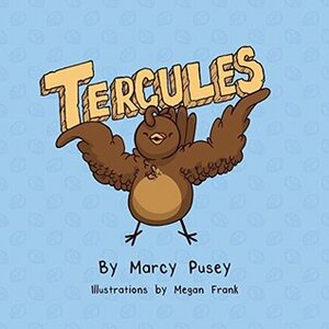 Tercules by Marcy Pusey, Megan Frank