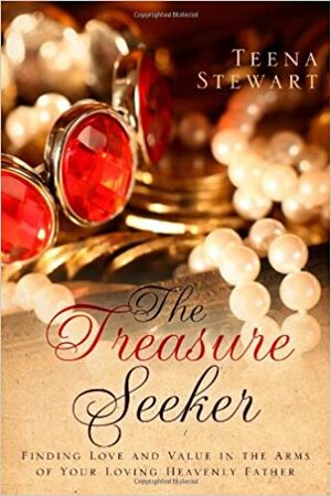 The Treasure Seeker by Teena M. Stewart