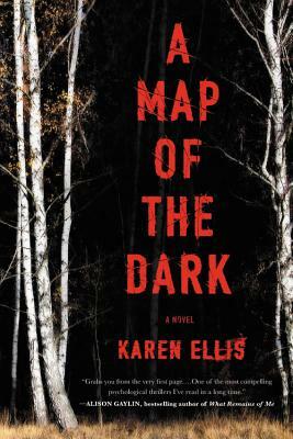 A Map of the Dark by Karen Ellis