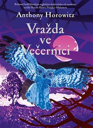 Vražda ve Večernici by Anthony Horowitz