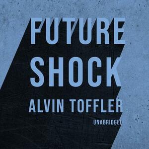 Future Shock by Alvin Toffler