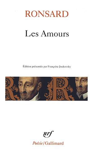 Les Amours by Pierre de Ronsard