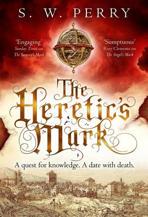 The Heretic's Mark by S.W. Perry