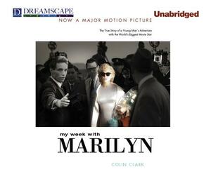 My Week with Marilyn by Colin Clark