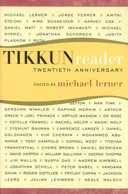 The Tikkun Reader by Michael Lerner
