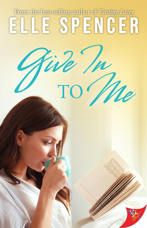 Give In to Me by Elle Spencer