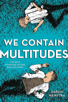 We Contain Multitudes by Sarah Henstra