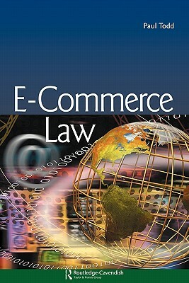 E-Commerce Law by Paul Todd