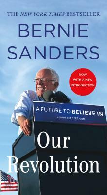 Our Revolution: A Future to Believe in by Bernie Sanders