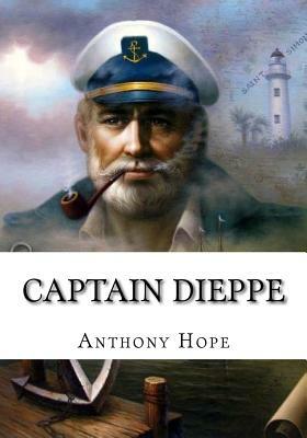 Captain Dieppe by Anthony Hope