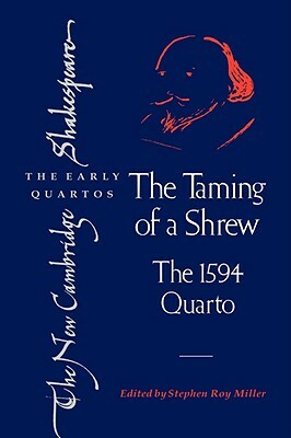 The Taming of a Shrew: The 1594 Quarto by William Shakespeare