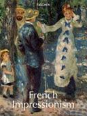 French Impressionism, 1860-1920 by Peter H. Feist