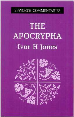 The Apocrypha by Ivor H. Jones