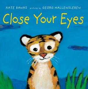Close Your Eyes by Kate Banks