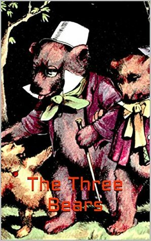 The Three Bears by Unknown