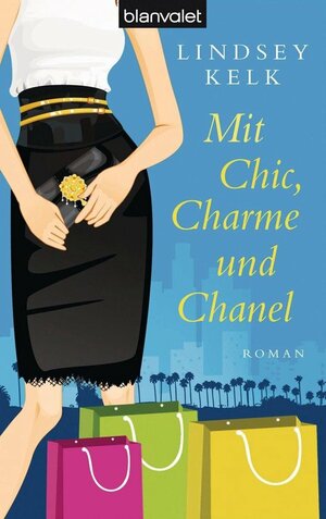 Mit Chic, Charme und Chanel by Lindsey Kelk