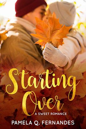 Starting Over by Pamela Q. Fernandes