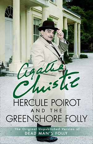 Hercule Poirot and the Greenshore Folly by Agatha Christie