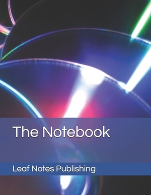 The Notebook by Leaf Notes Publishing