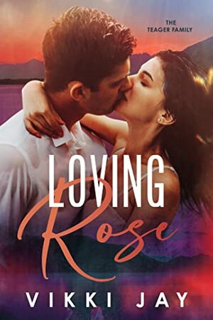 Loving Rose by Vikki Jay