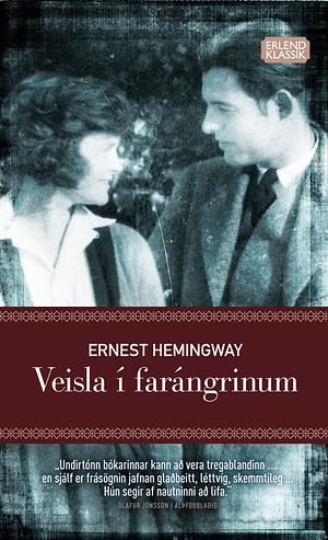 Veisla í farángrinum by Ernest Hemingway