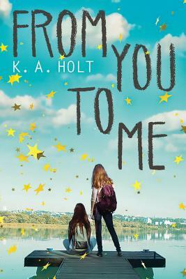 From You to Me by K.A. Holt