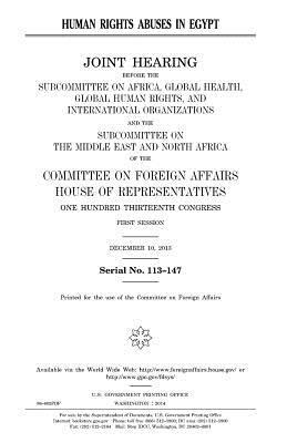 Human rights abuses in Egypt by Committee On Foreign Affairs, United States Congress, United States House of Representatives