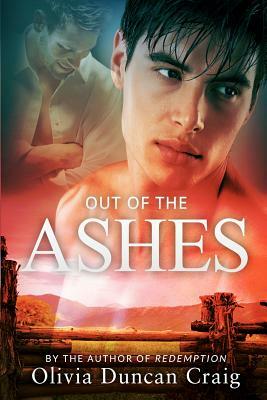 Out of the Ashes by Olivia Duncan Craig