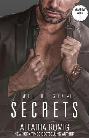 Secrets by Aleatha Romig