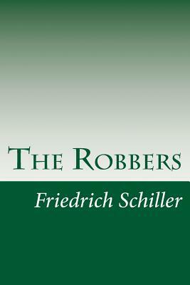 The Robbers by Friedrich Schiller