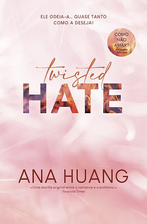 Twisted Hate by Ana Huang